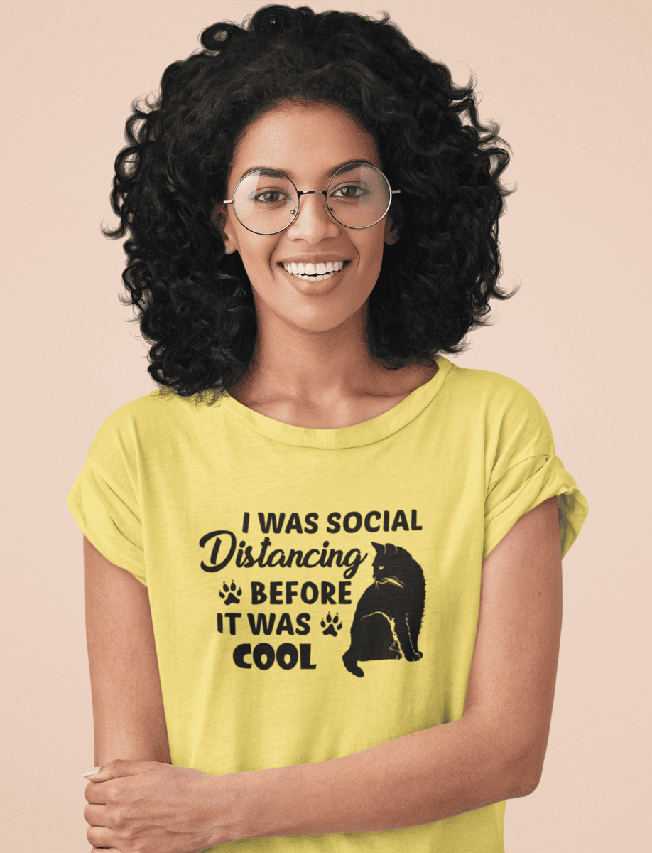 I Was Social Distancing Before It Was Cool – Funny Cat T-Shirt