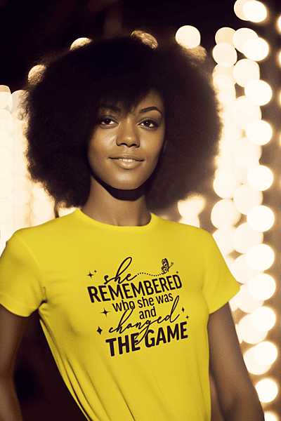 She Remembered Who She Was and Changed the Game Tee