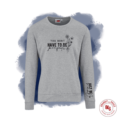 You don't have to be perfect Sweater Top