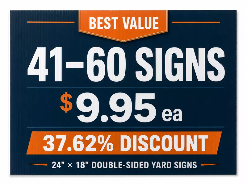 24" × 18" Signs = 41 to 60 - Discount 37.62%