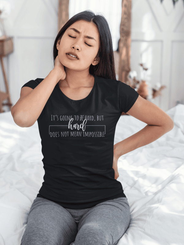 It's Going To Be Hard But Hard Does Not Mean Impossible Black T-shirt