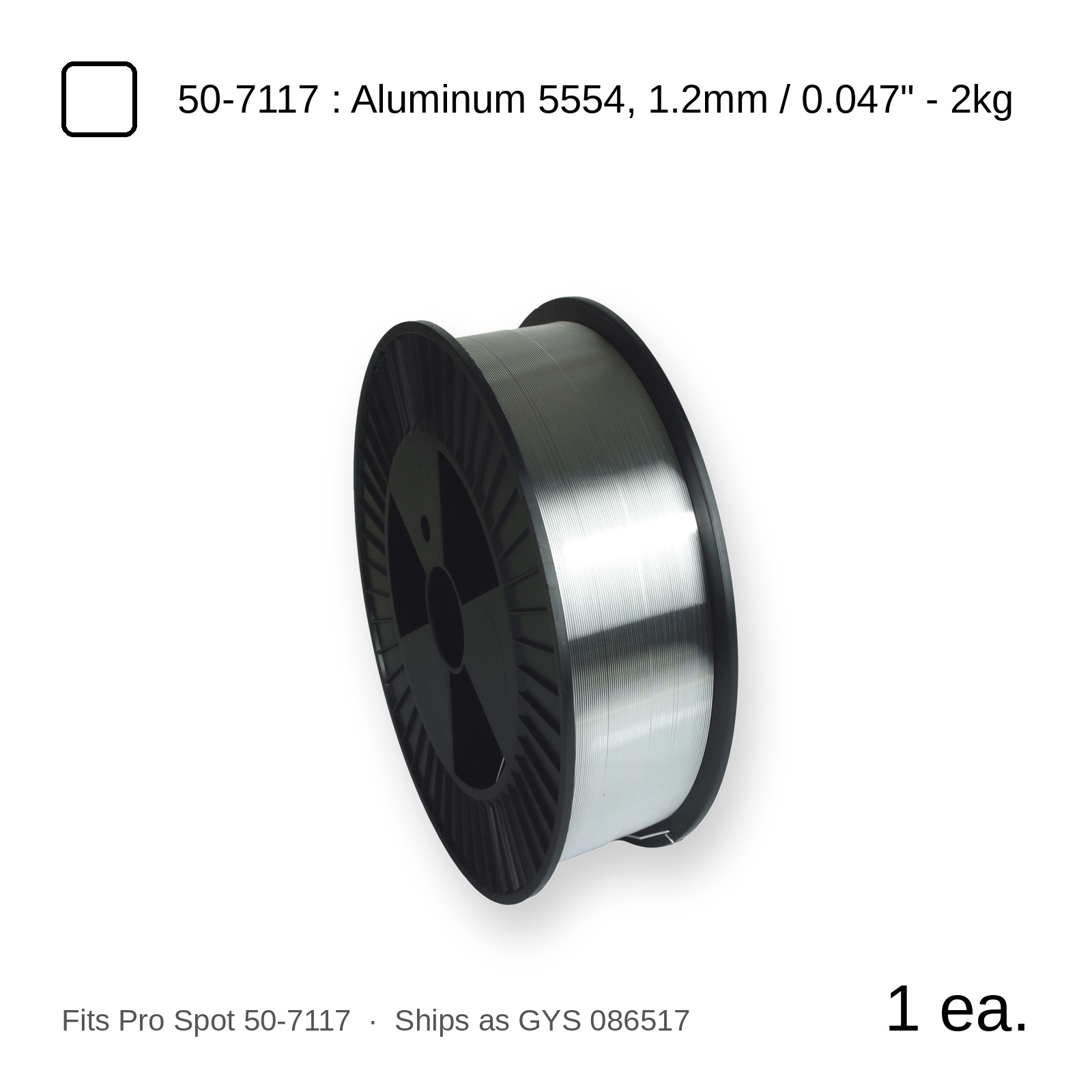 Pro Spot 50-7117 Equivalent – Aluminum Wire 5554 1.2mm, 2kg Spool Pro Spot 50-7117 Equivalent – Aluminum Wire 5554 1.2mm, 2kg Spool