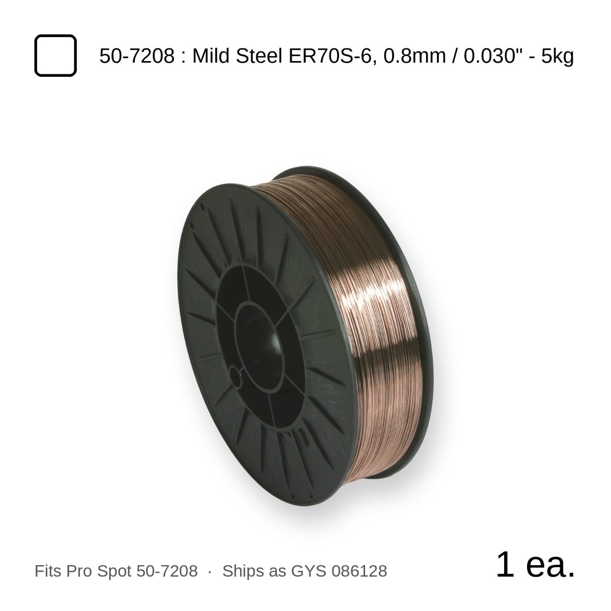 Pro Spot 50-7208 Equivalent – Mild Steel MIG Wire 0.8mm / .030", 11lb Spool (ER70S-6) Pro Spot 50-7208 Equivalent – Mild Steel MIG Wire 0.8mm / .030", 11lb Spool (ER70S-6)