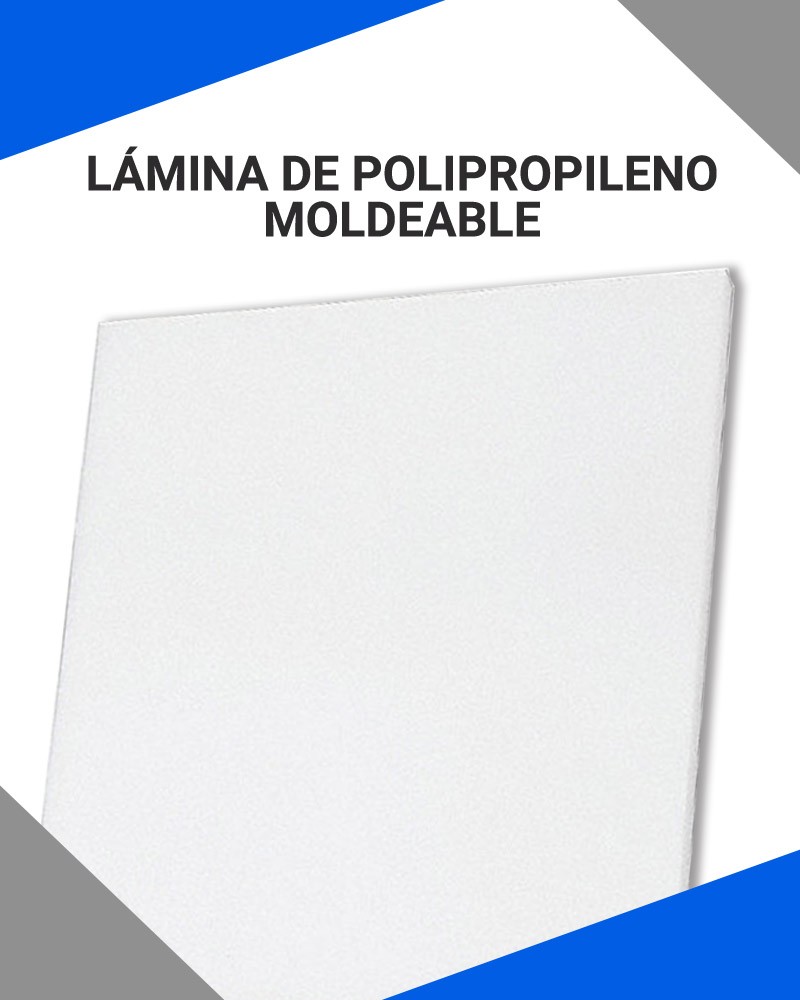 LÁMINA DE POLIPROPILENO MOLDEABLE LÁMINA DE POLIPROPILENO MOLDEABLE
