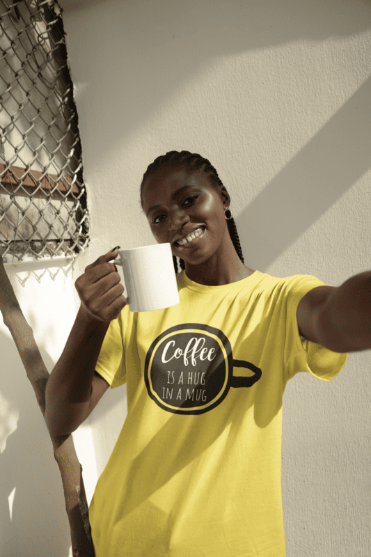Coffee Is A Hug In A Mug Yellow T-shirt