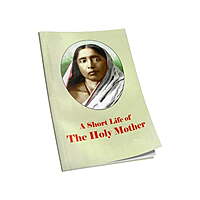 A Short Life of The Holy Mother A Short Life of The Holy Mother