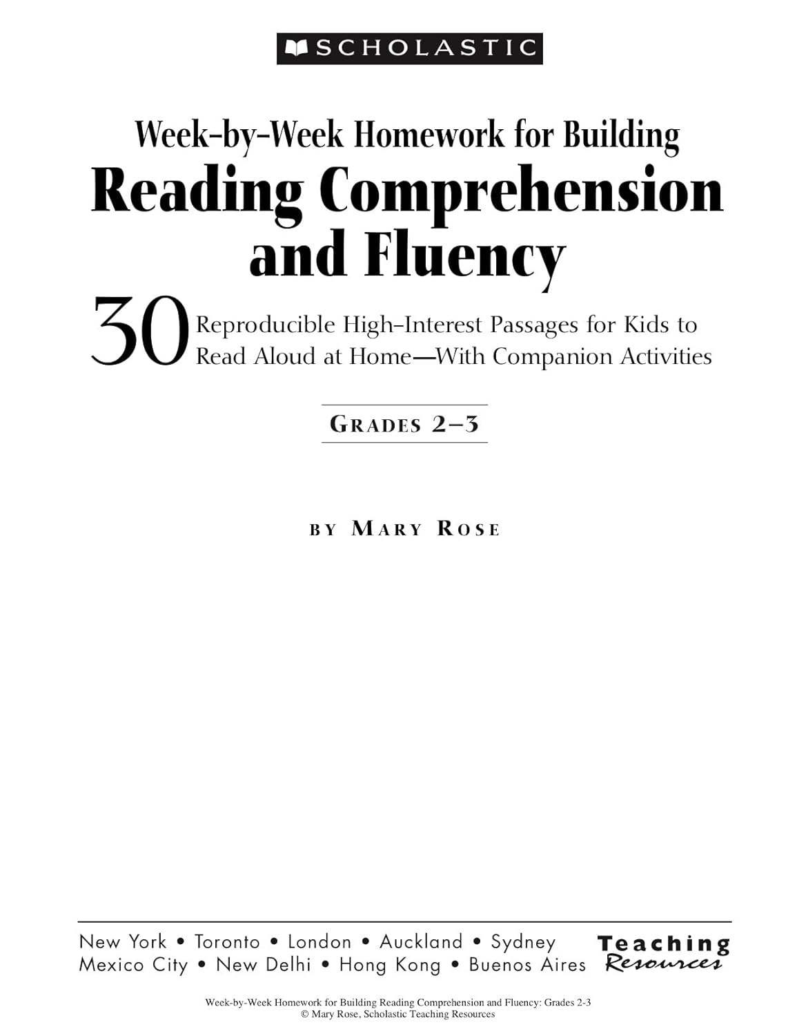 Week-by-Week Homework for Building Reading Comprehension & Fluency: Grades 2–3: 30 Reproducible High-Interest Passages