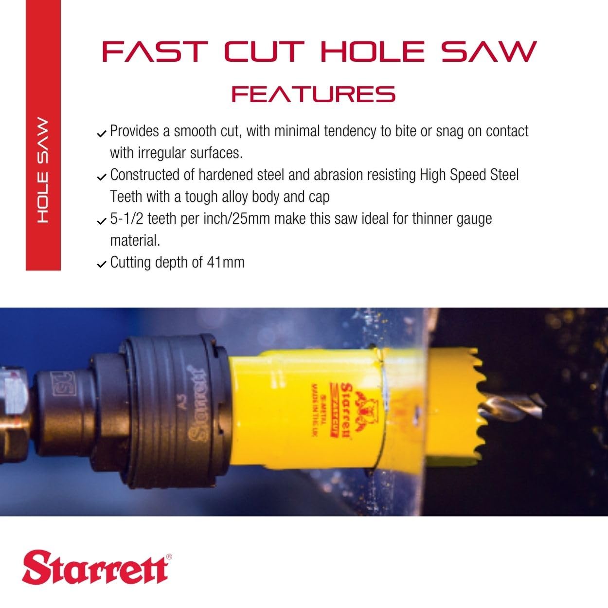 L.S. STARRETT Bi-Metal Fast Cut Straight Pitch Hole Saw with Abrasion Resistant HSS Teeth
