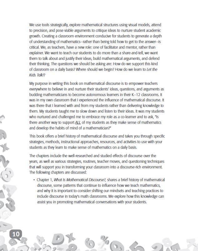 Mathematical Discourse: Let the Kids Talk! –Helps teachers to get students talking about math and explain their problem-solving methods and reasoning (Grades K-12) (Professional Resources)