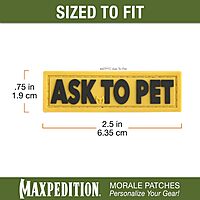 MAXPEDITION Ask To Pet 3D PVC Morale Patch
