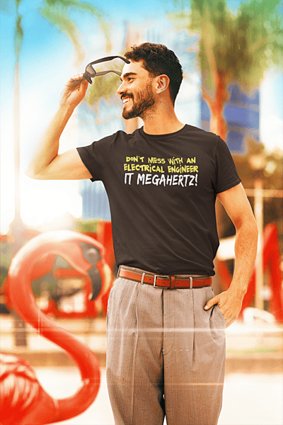 Don't Mess With An Electrical Engineer IT MegaHertz Softstyle T-shirt