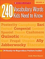 240 Vocabulary Words Kids Need to Know: Grade 6: 24 Ready-To-Reproduce Packets Inside!
