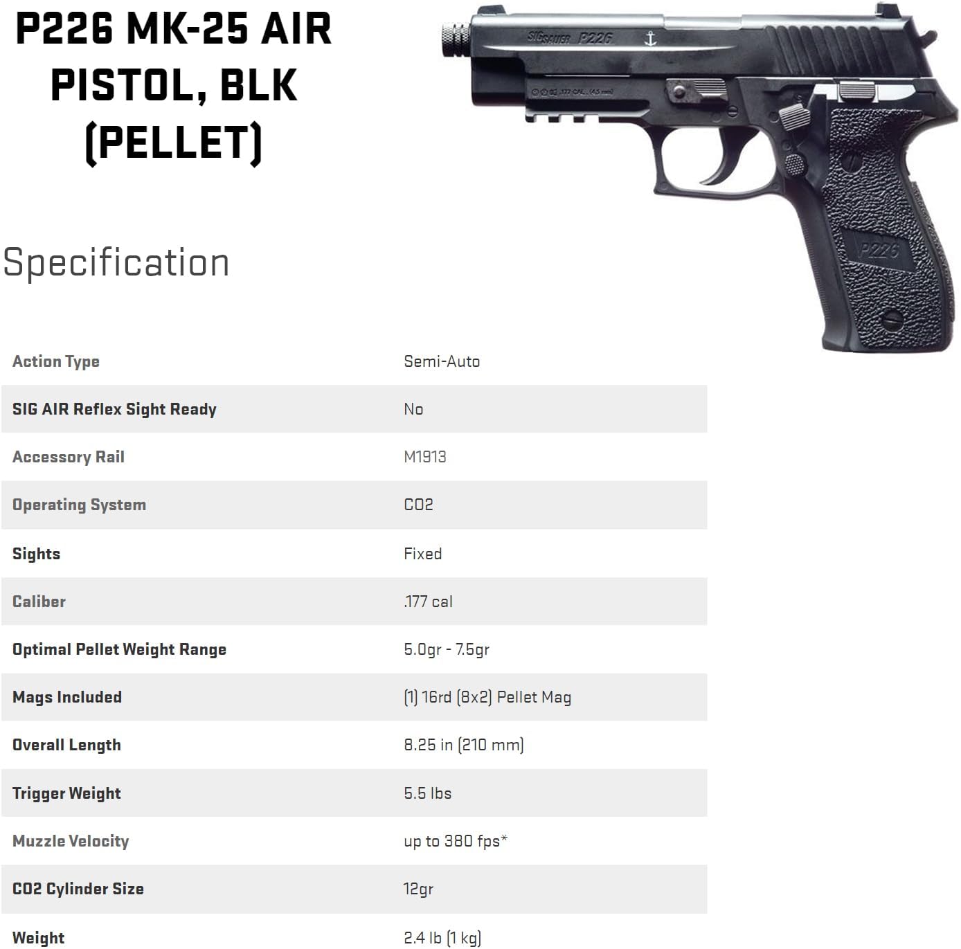 SIG SAUER P226 MK-25 CO2-Powered .177 Cal Semi-Auto Air Pistol