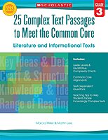 25 Complex Text Passages to Meet the Common Core: Literature and Informational Texts: Grade 3