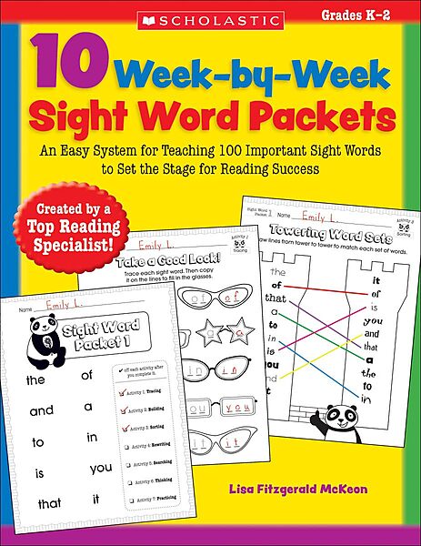 10 Week-by-Week Sight Word Packets: An Easy System for Teaching 100 Important Sight Words to Set the Stage for Reading Success