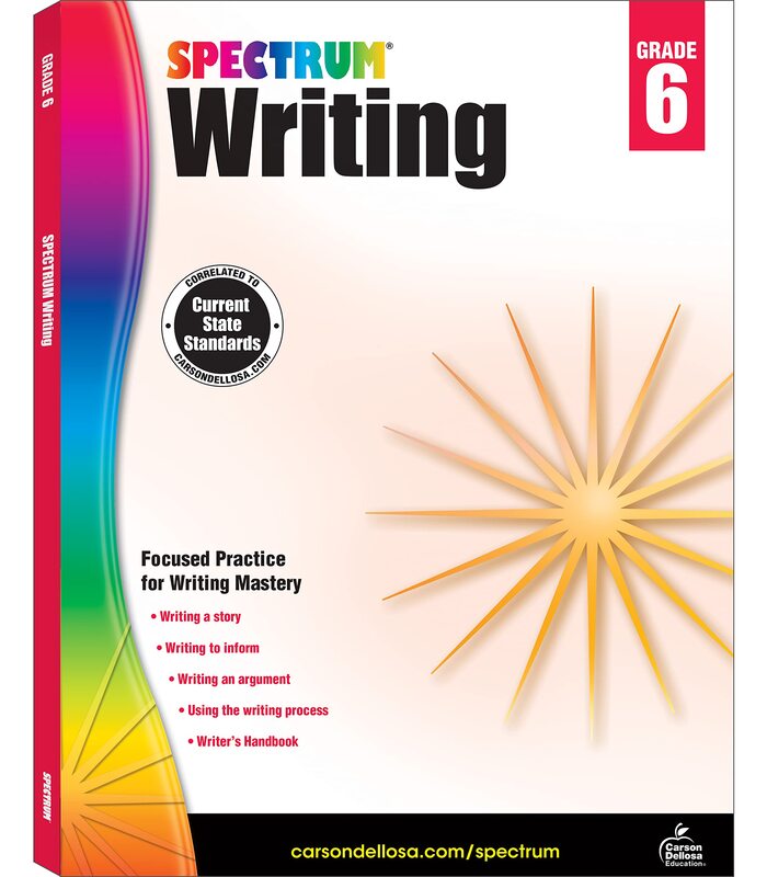 Spectrum 6th Grade Writing Workbooks, Ages 11 to 12, 6th Grade Writing, Informative, Argumentative