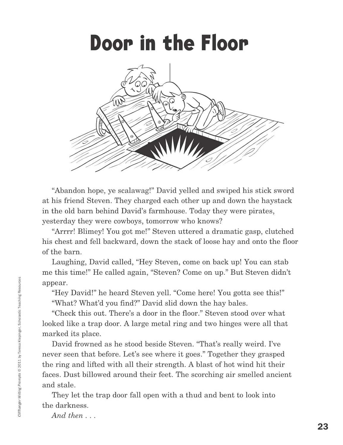 Cliffhanger Writing Prompts: 30 One-Page Story Starters That Fire Up Kids’ Imaginations and Help Them Develop Strong