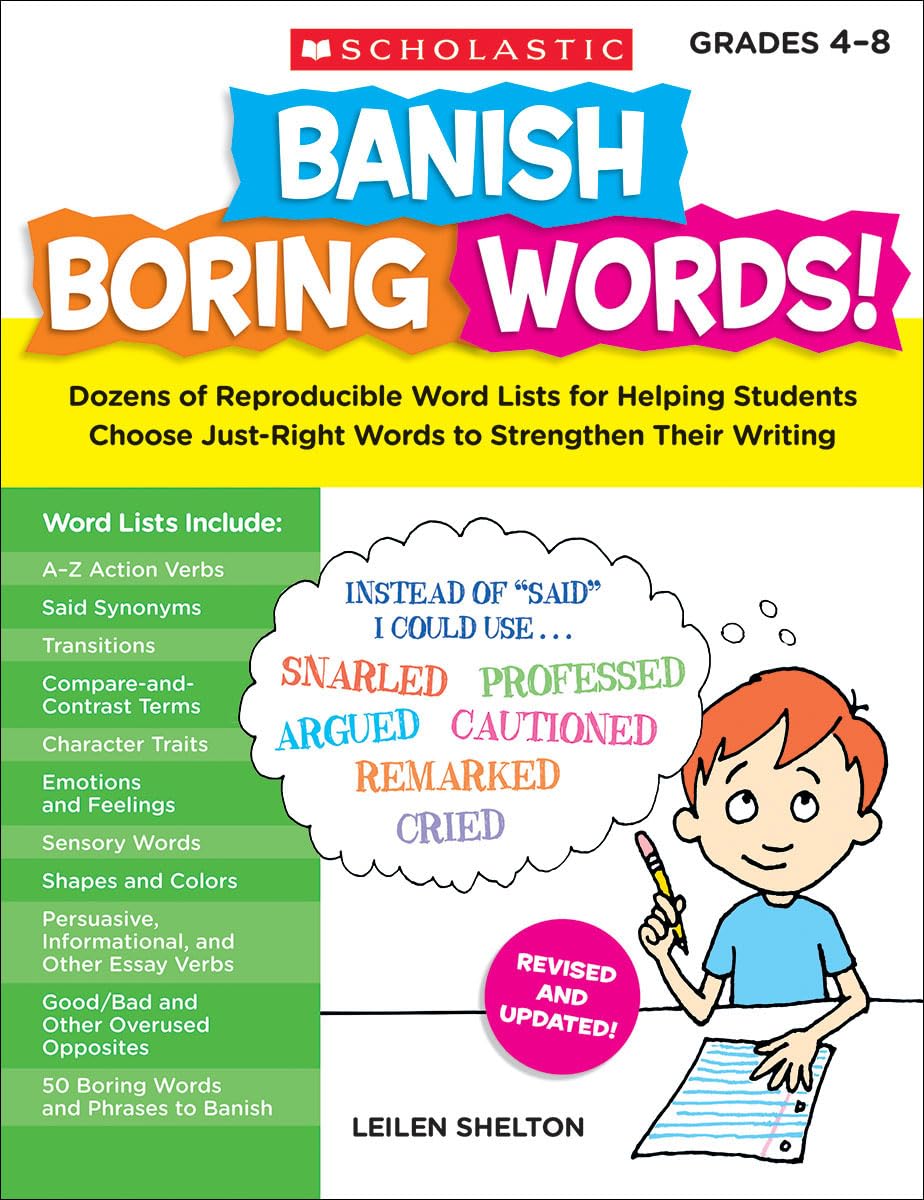 Banish Boring Words!: Dozens of Reproducible Word Lists for Helping Students Choose Just-Right Words to Strengthen Their