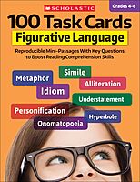 100 Task Cards: Figurative Language: Reproducible Mini-Passages With Key Questions to Boost Reading Comprehension Skills