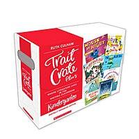 Trait Crate Plus, Grade K: Where Literature Lives in the Writing Classroom