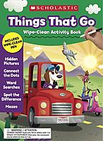 Scholastic Things That Go Wipe-Clean Activity Book, Preschool - Grade 1