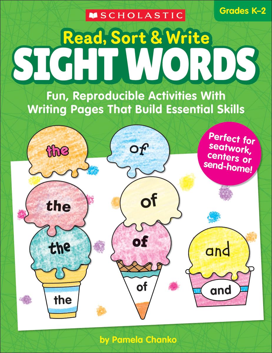 Read, Sort & Write: Sight Words: Fun, Reproducible Activities With Writing Pages That Build Essential Skills