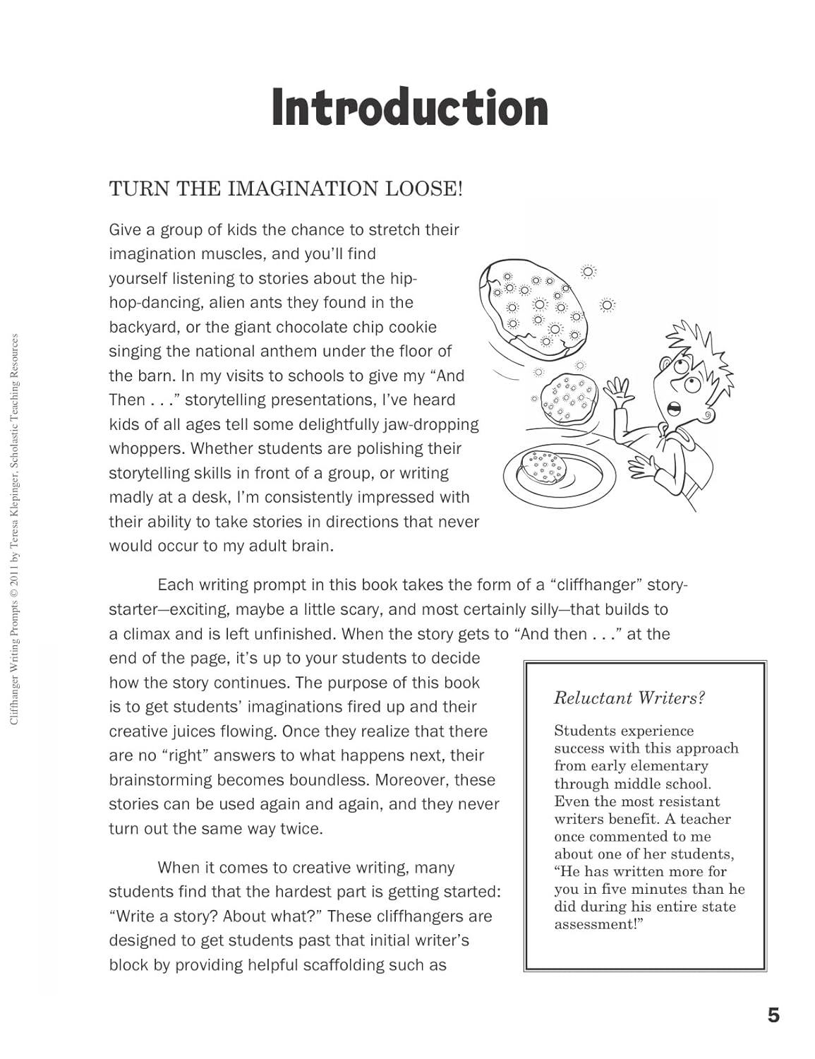 Cliffhanger Writing Prompts: 30 One-Page Story Starters That Fire Up Kids’ Imaginations and Help Them Develop Strong
