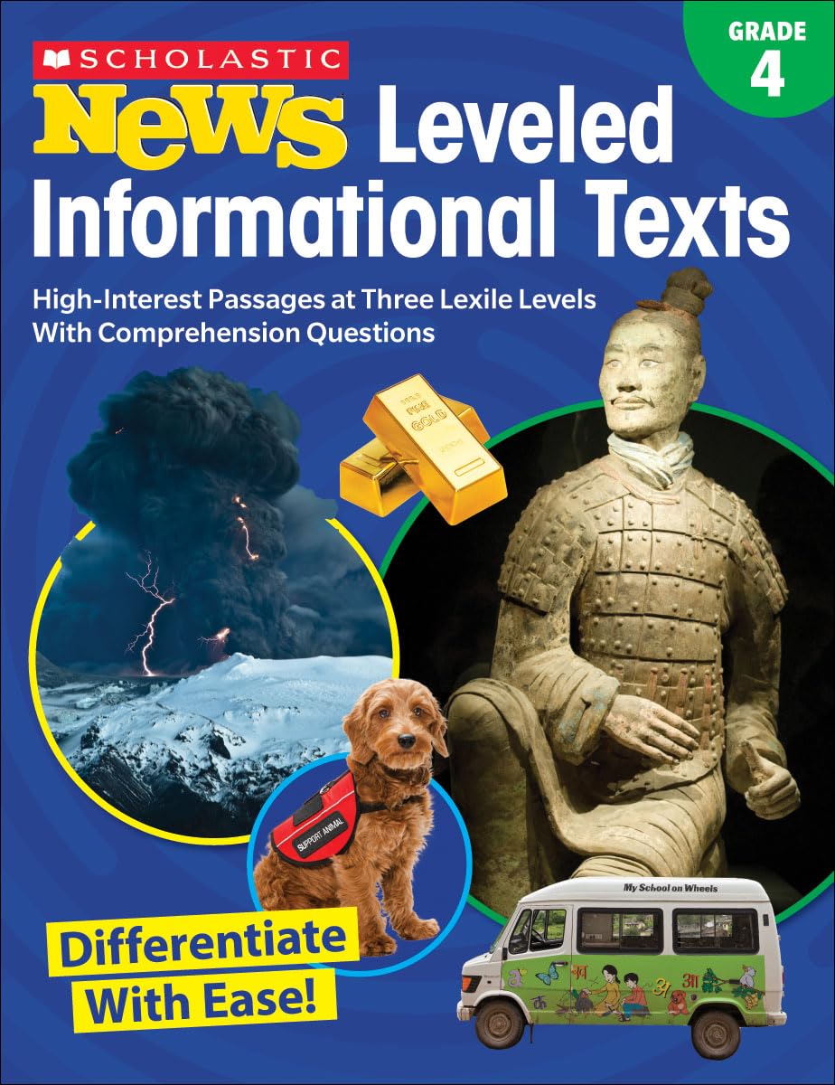 Scholastic News Leveled Informational Texts: Grade 4: High-Interest Passages Written in Three Levels With Comprehension