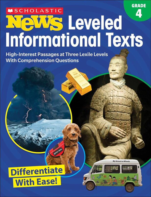 Scholastic News Leveled Informational Texts: Grade 4: High-Interest Passages Written in Three Levels With Comprehension