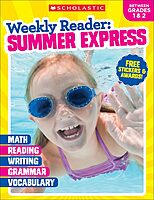 Scholastic Teacher Resources Weekly Reader Workbook: Summer Express, Grades 1 2