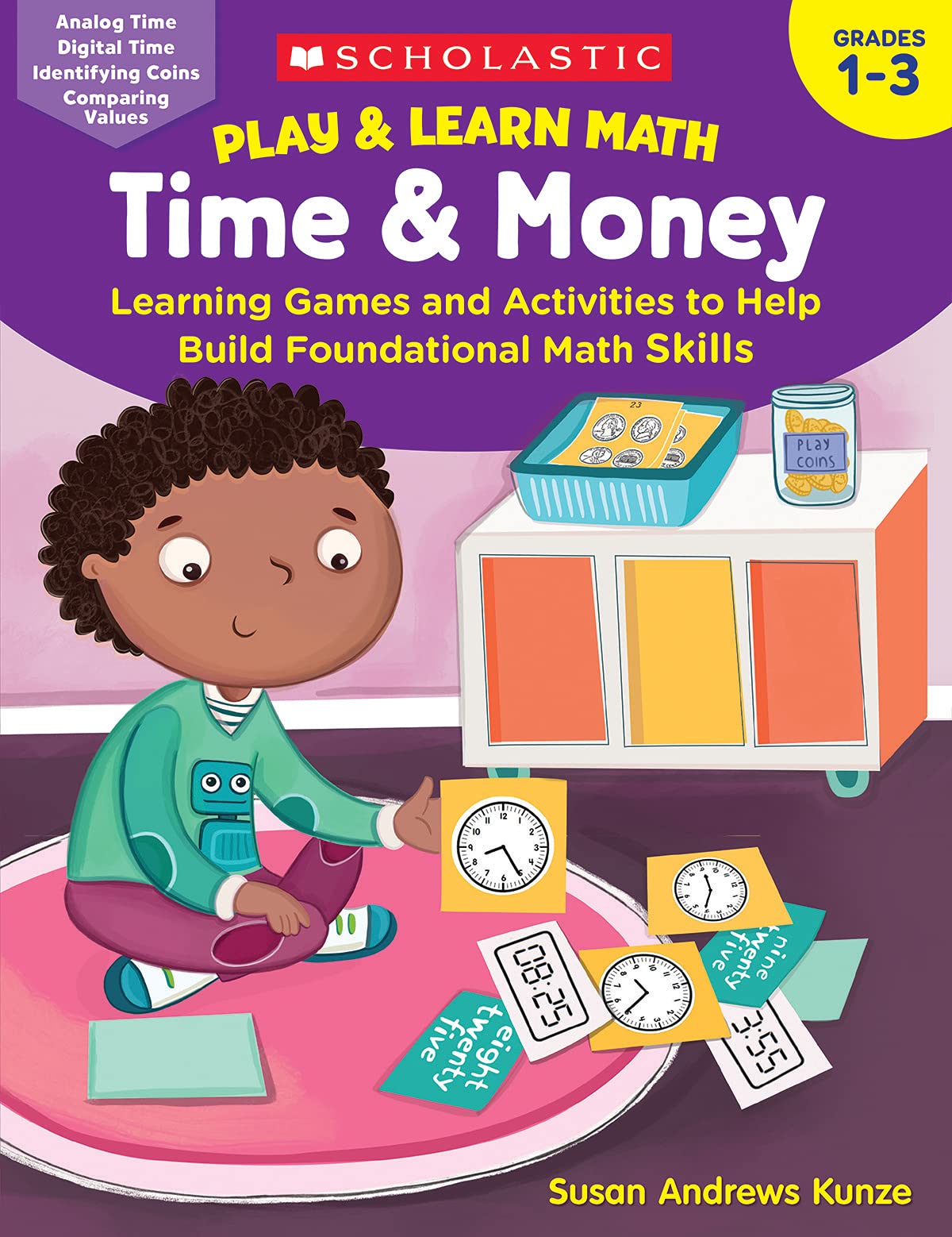 Scholastic Play & Learn Math: Time & Money, Grades 1 - 3