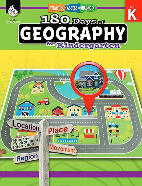 180 Days™: Social Studies, Geography for Kindergarten Practice Workbook for Classroom and Home, Cool and Fun Practice Created by Teachers (180 Days of Practice)