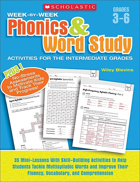 Scholastic Week By Week Phonics and Word Study for the Intermediate Grades, Grades 3-6