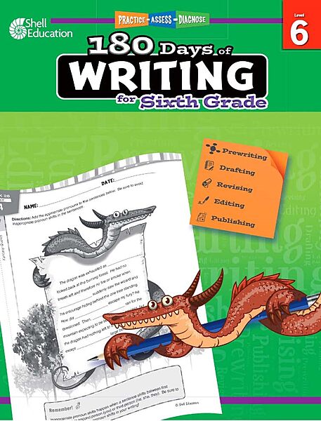 180 Days of Writing for Sixth Grade - An Easy-to-Use Sixth Grade Writing Workbook to Practice and Improve Writing Skills (180 Days of Practice)