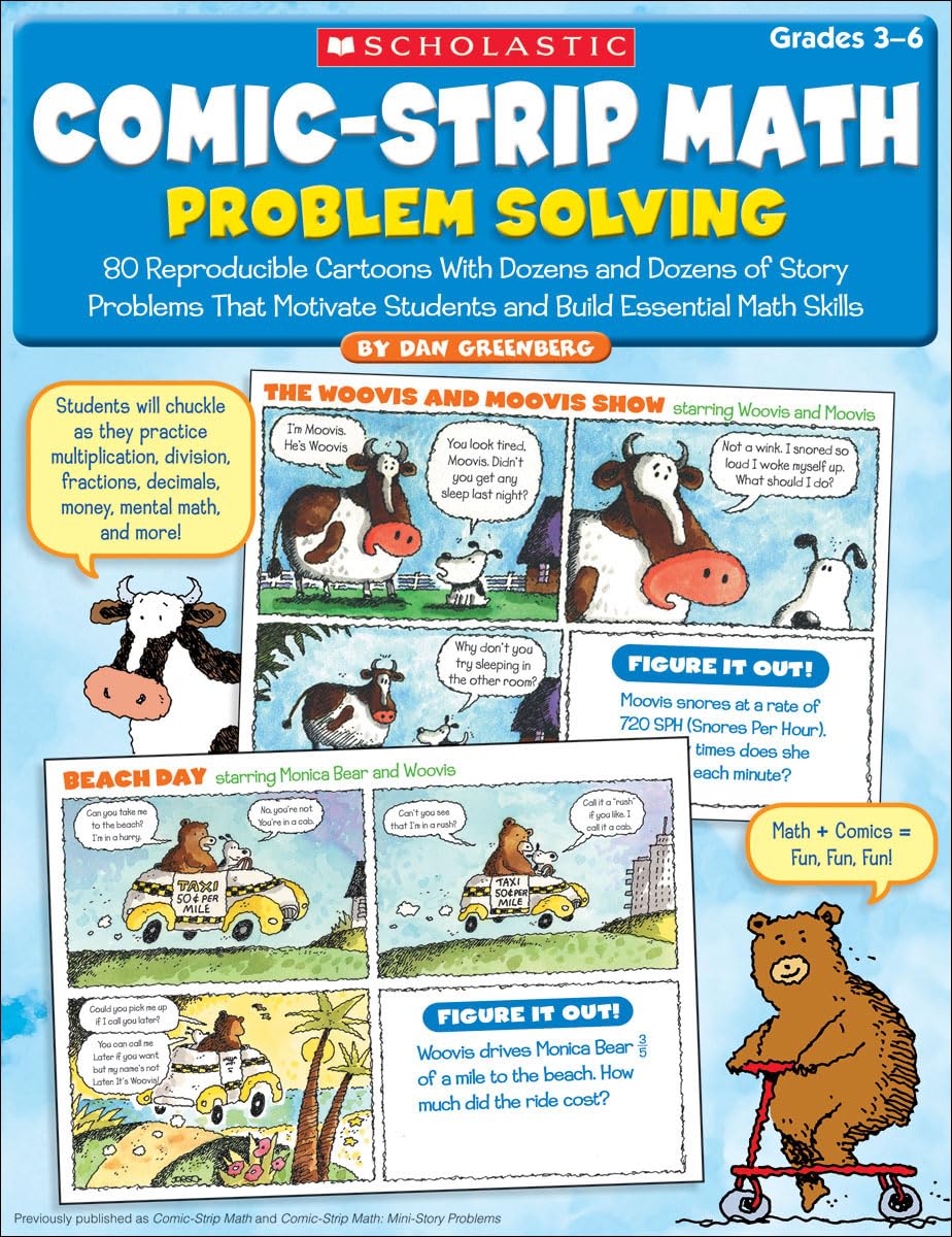 Comic-Strip Math: Problem Solving: 80 Reproducible Cartoons With Dozens and Dozens of Story Problems That Motivate Students