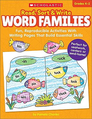Read, Sort & Write: Word Families: Fun, Reproducible Activities With Writing Pages That Build Essential Skills