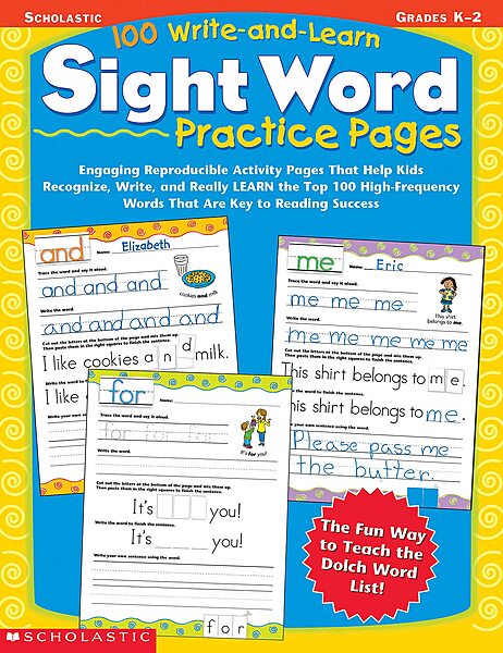100 Write-and-Learn Sight Word Practice Pages: Engaging Reproducible Activity Pages That Help Kids Recognize, Write, and Really LEARN the Top 100 High-Frequency Words That are Key to Reading Success