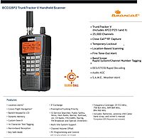 Uniden BCD325P2 Handheld TrunkTracker V Scanner. 25,000 Dynamically Allocated Channels. Close Call RF Capture Technology. Location-Based Scanning and S.A.M.E. Weather Alert. Compact Size.