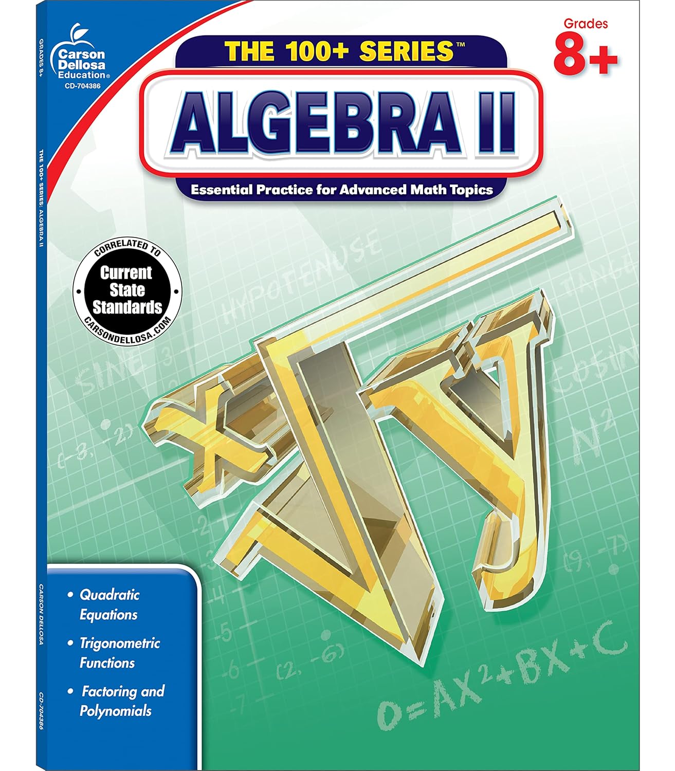 Carson Dellosa The 100 Series Algebra 2 Workbook, Math Book for Grades 8 and Up Covering Trigonometry, Quadratic Equations