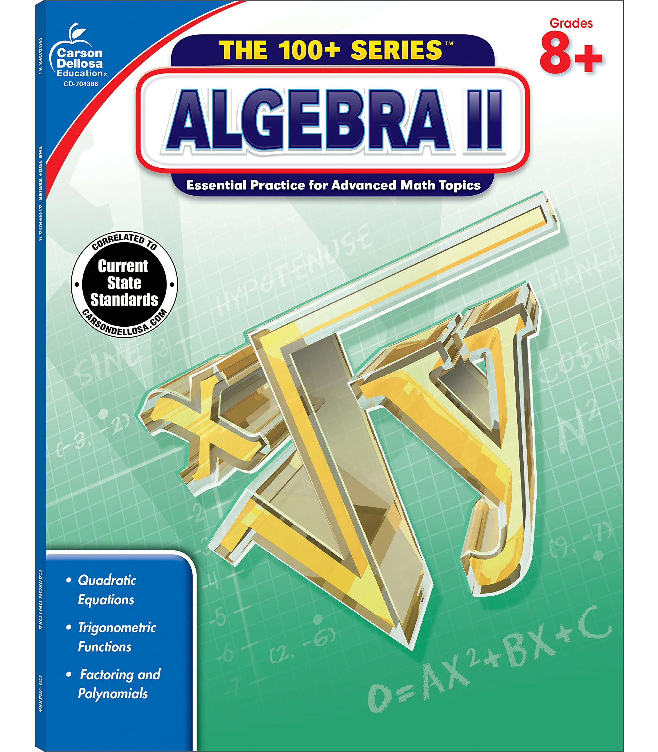 Carson Dellosa The 100 Series Algebra 2 Workbook, Math Book for Grades 8 and Up Covering Trigonometry, Quadratic Equations