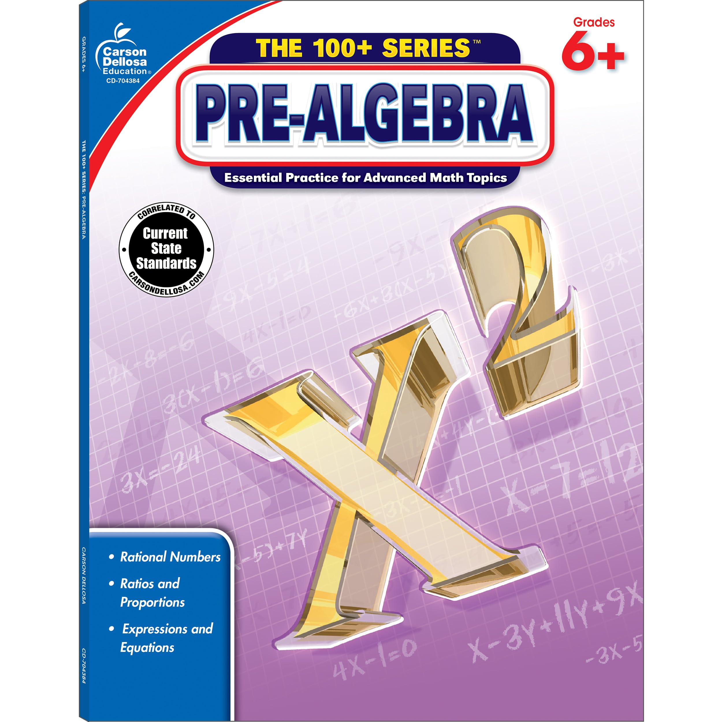 Carson Dellosa The 100+ Series: Grade 6 and Up Pre-Algebra Workbook, Fractions, Decimals, Algebra Expressions