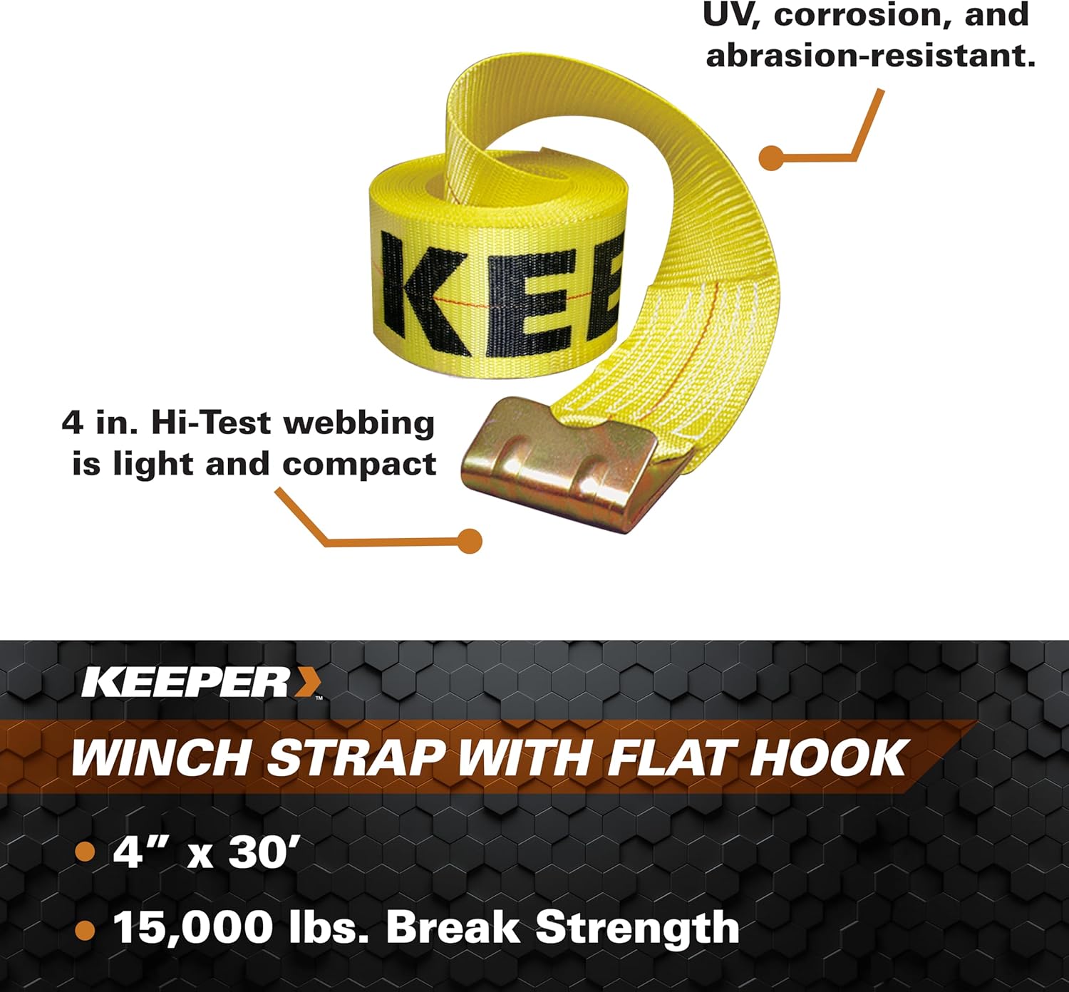 Keeper – 4” x 30’ Winch Strap with Flat Hook - 5,000 lbs. Working Load Limit and 15,000 lbs. Break Strength