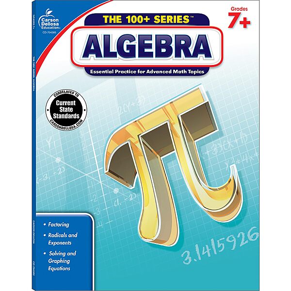 Carson Dellosa The 100 Series Algebra Workbook, Math Book for Grades 7 and Up Covering Fractions, Ratio, Algebraic Expressions, and More, Classroom or Homeschool Curriculum (Volume 2)