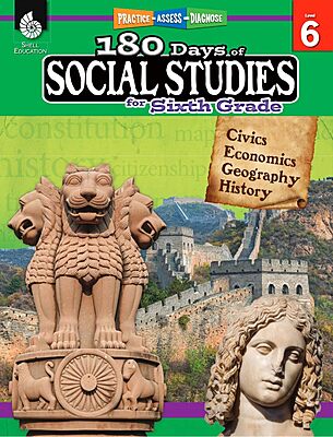 180 Days™: Social Studies, Civics for 6th Grade Practice Workbook for Classroom and Home