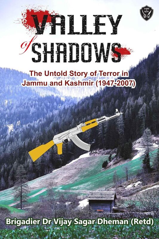 Valley of Shadows: The Untold Story of Terrorism in Jammu & Kashmir