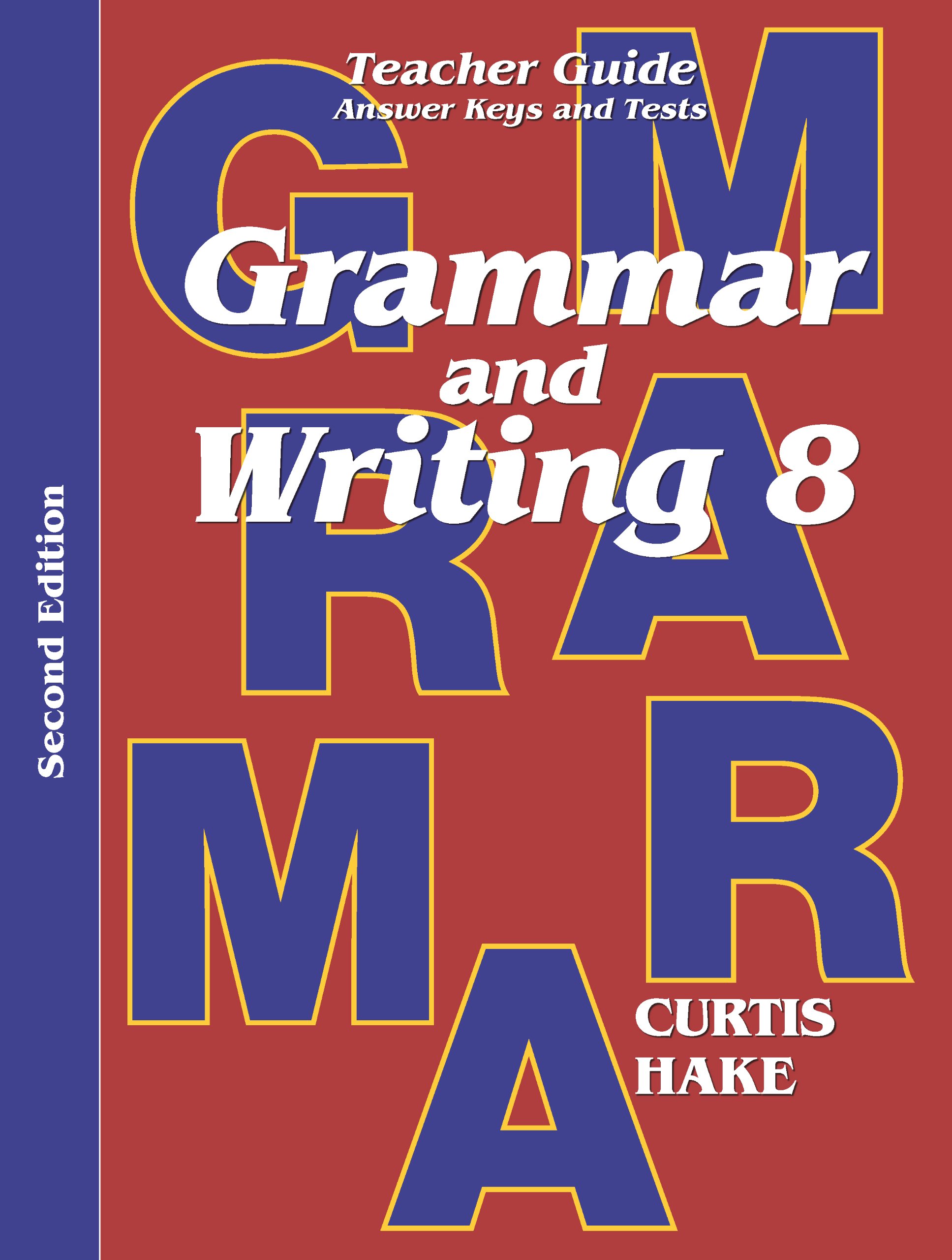 Grammar & Writing Grade 8 Teacher Guide Answer Keys and Tests