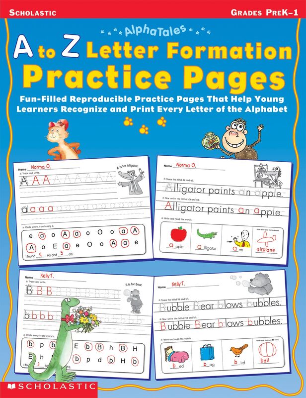 AlphaTales: A to Z Letter Formation Practice Pages: Fun-filled Reproducible Practice Pages That Help Young Learners Recognize and Print Every Letter of the Alphabet