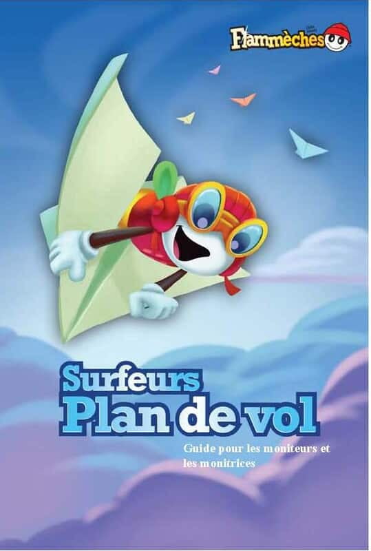 Plan de vol des Surfeurs (guide moniteur/monitrice) Plan de vol des Surfeurs (guide moniteur/monitrice)
