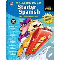 Complete Book of Starter Spanish Workbook for Kids, PreK-Grade 1 Spanish Learning, Basic Spanish Vocabulary, Colors, Shapes, Alphabet, Numbers, Seasons, Weather With Tracing and Coloring Activities