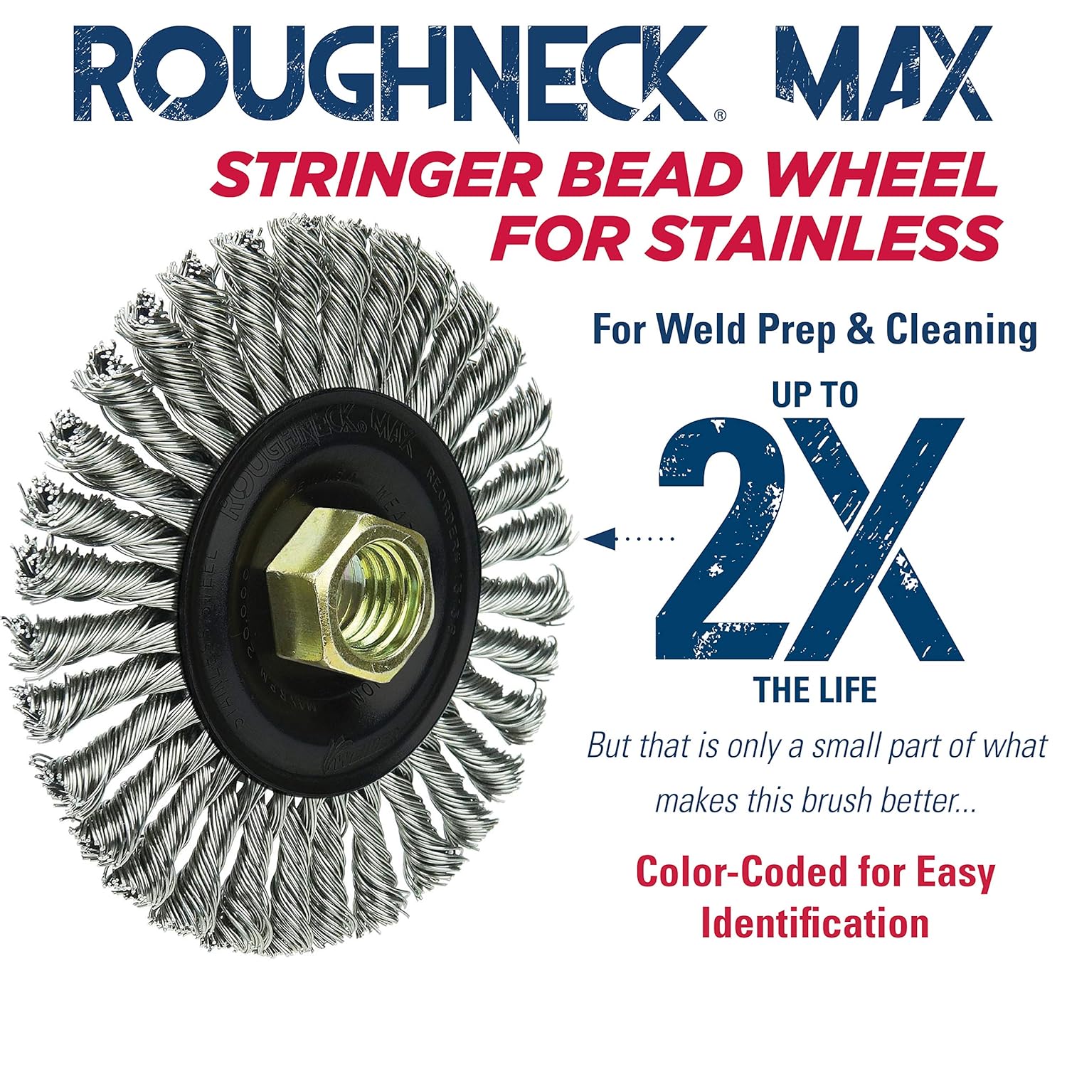 Weiler 13138 ROUGHNECK MAX 4" Stringer Bead Wheel, 0.020" Stainless Steel Fill, 5/8"-11 UNC Nut